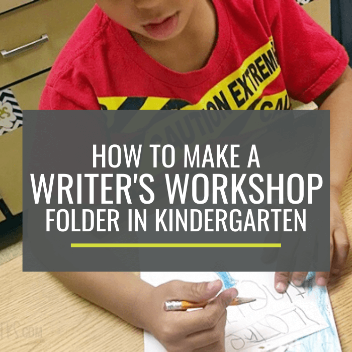 How to Make a Writer’s Workshop Folder in Kindergarten