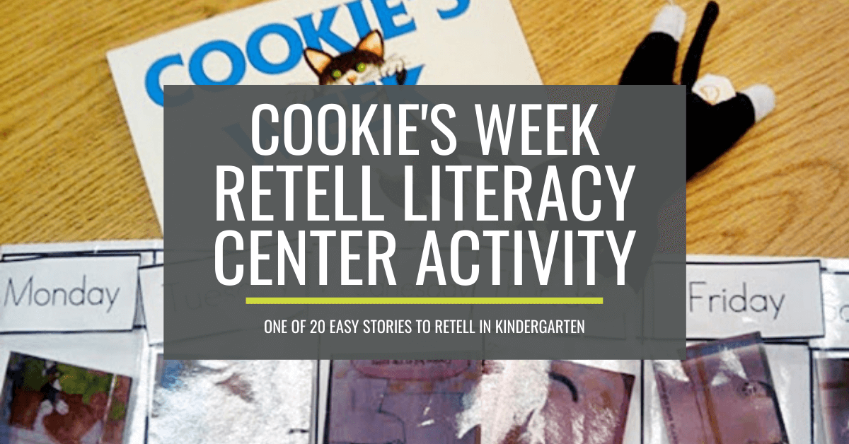 cookie-s-week-retell-literacy-center-activity-kindergartenworks