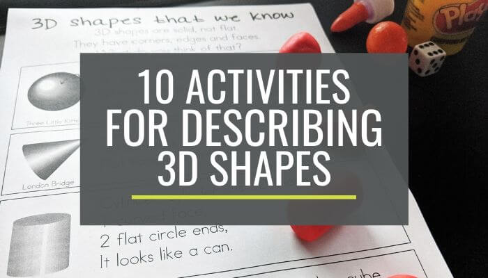 10 Activities for Describing 3d Shapes in Kindergarten - These are totally easy enough to plug into our routine