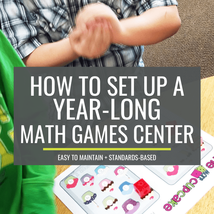 How to Set Up a Year-Long Math Games and Activities Center