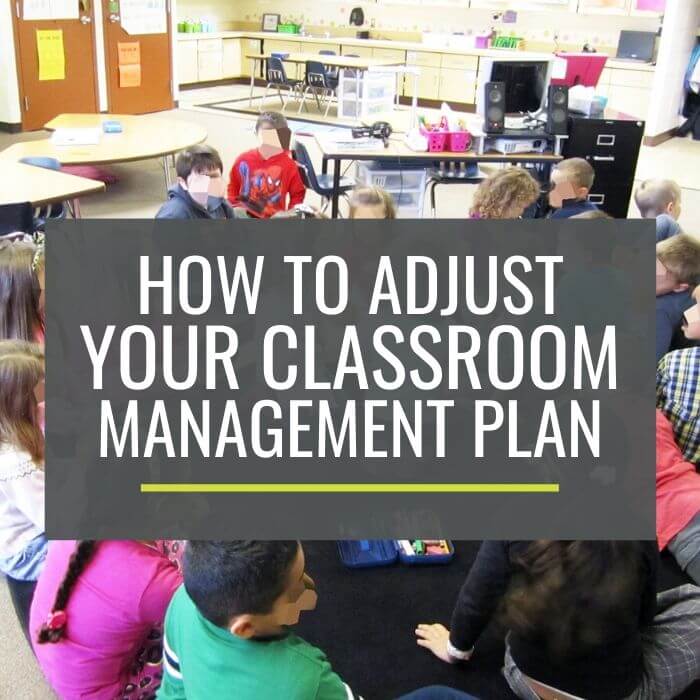 How to Adjust Your Classroom Management Plan