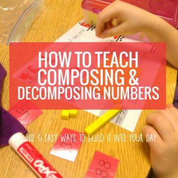 How to Teach Decomposing and Composing Numbers in Kindergarten with activities, games and small group lesson plans