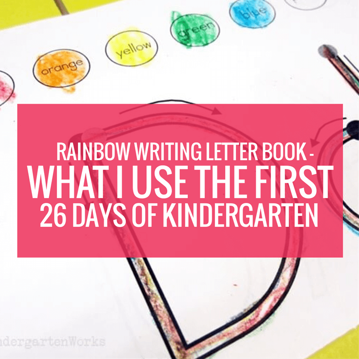 Rainbow Writing Letter Book – What I Use the First 26 Days of Kindergarten