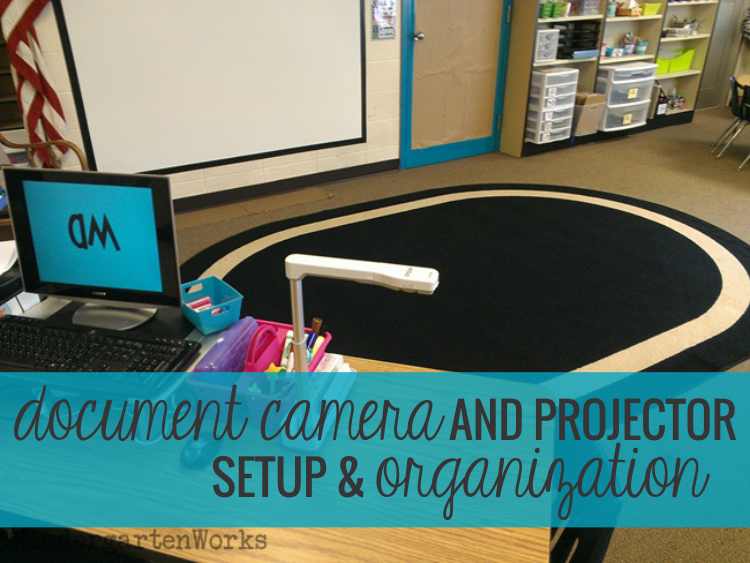 Document Camera and Projector Setup & Organization