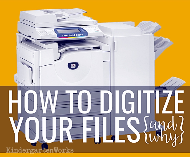 How to Digitize Files {and Why} - KindergartenWorks