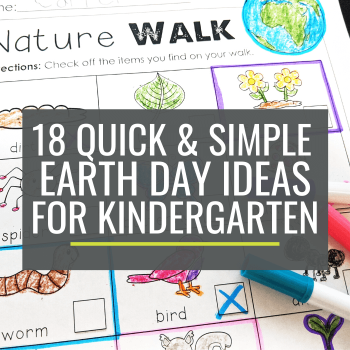 18 Quick and Simple Earth Day Ideas for Kindergarten
