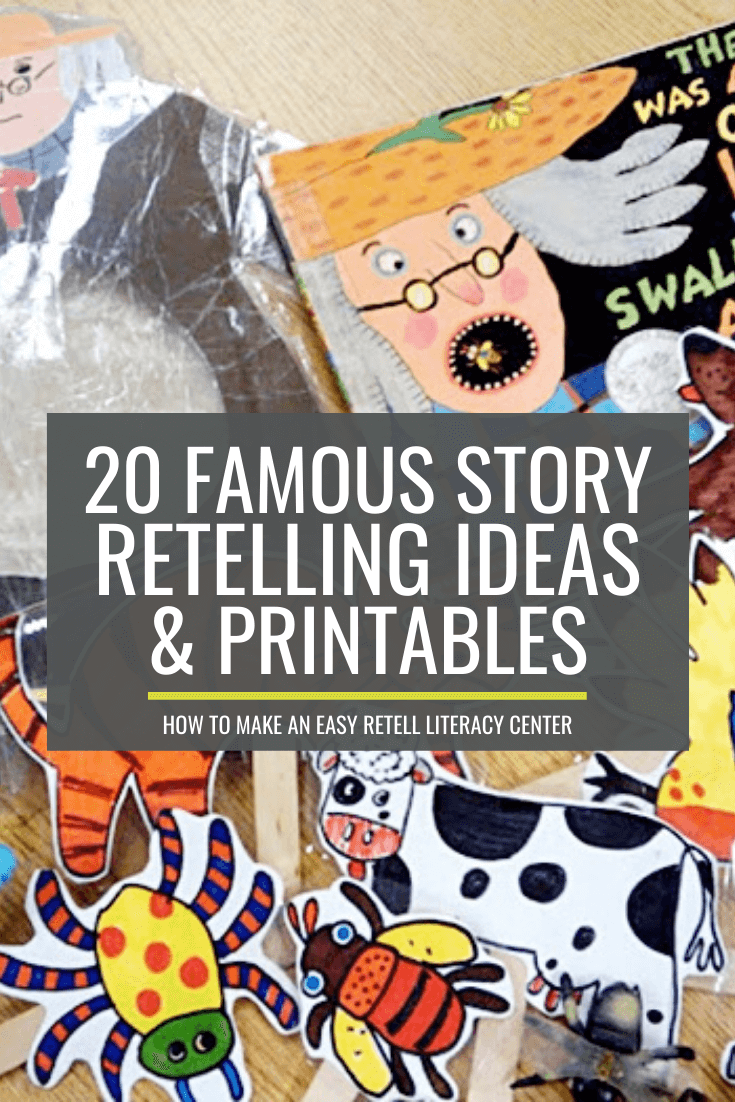 Retell Literacy Center: 20 Famous Story Retelling Ideas and Printables