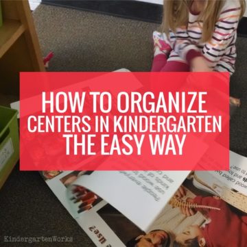 How to Organize Centers the Easy Way in Kindergarten