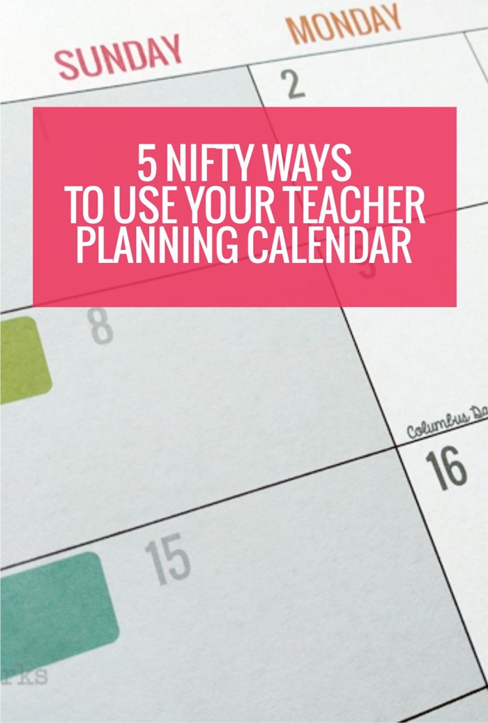 Ways to use your teacher planning calendar (for other than teaching)