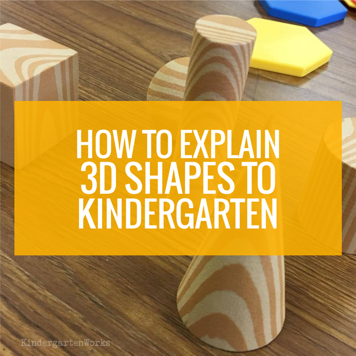 Explain 3d shapes to kindergarten