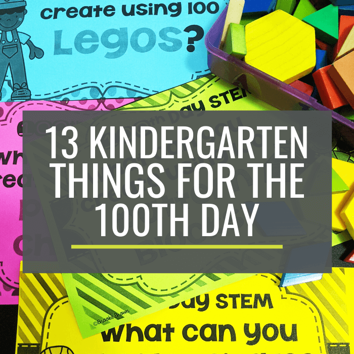 13 Free 100th Day of School Ideas and Activities for Kindergarten