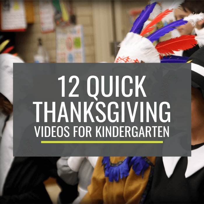 12 Quick Thanksgiving Videos for Kindergarten