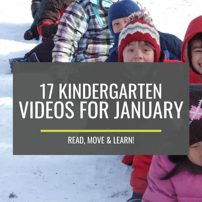 17 Kindergarten Videos for January – Read, Move and Learn!