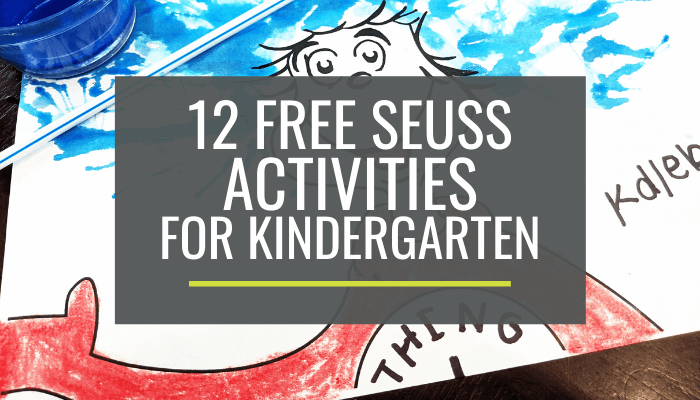 12 Free Dr Seuss Activities For Kindergarten Kindergartenworks